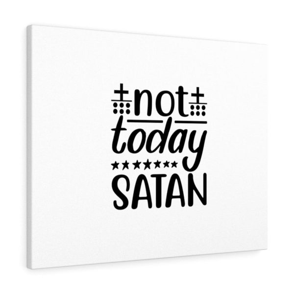 Scripture Canvas Not Today Satan Christian Bible Verse Meaningful Framed Prints, Canvas Paintings