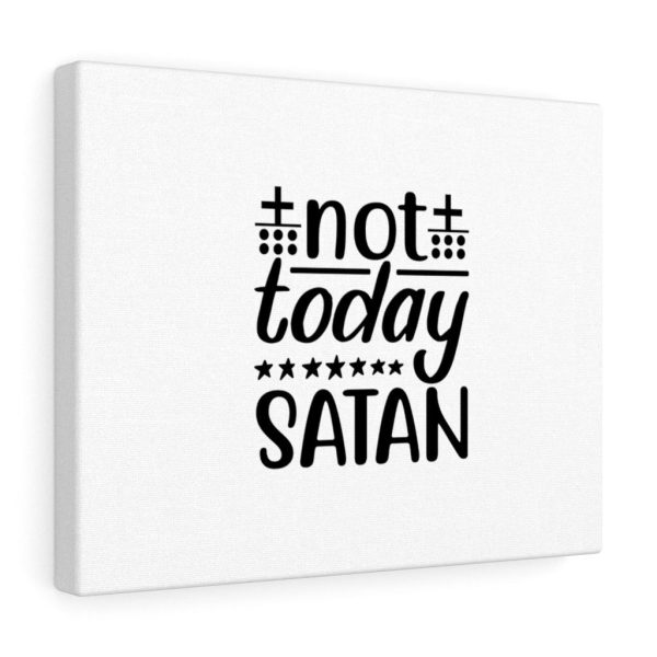 Scripture Canvas Not Today Satan Christian Bible Verse Meaningful Framed Prints, Canvas Paintings - Image 4