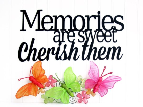 Memories Are Sweet Cherish Them Metal Sign Black Inspirational Outdoor