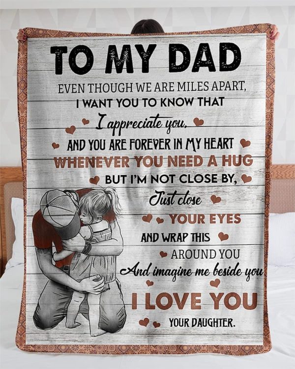 To My Dad Blanket Personalized Blanket From Son Or Daughter I Know It'