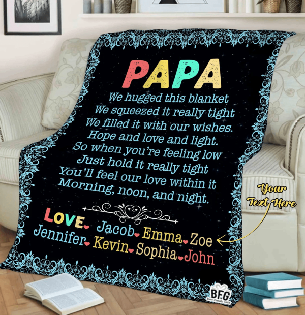 Papa We Hugged This Customized Blanket, Father's Day Gift For Dad, To