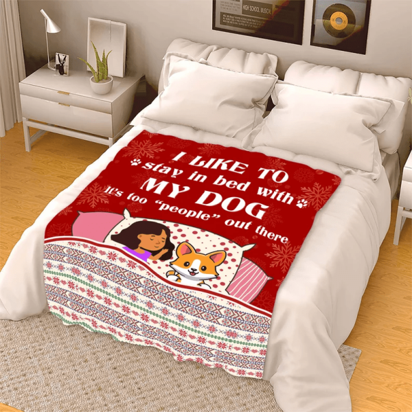 I like To Stay In Bed With My Dog, Dog Mom/Dad Blanket, Gift For Birth - Image 3