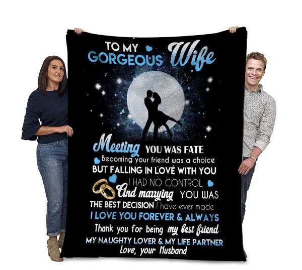 To My Gorgeous Wife Meeting You Was Fate Fleece Blanket