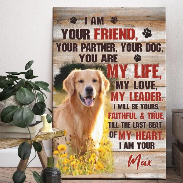 Personalized Canvas Prints, Custom Photo, Pet Gift, Gift For Dog Lovers, I Am Your Friend Dog Dem Canvas - Image 4