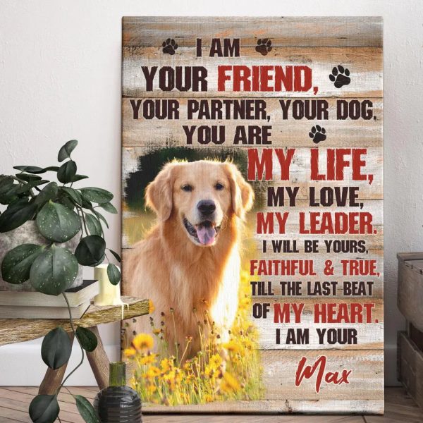 Personalized Canvas Prints, Custom Photo, Pet Gift, Gift For Dog Lovers, I Am Your Friend Dog Dem Canvas - Image 5